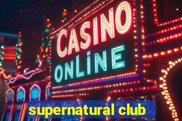 supernatural club